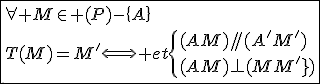 3$\fbox{\forall M\in (P)-\{A\}\\T(M)=M'\Longleftrightarrow et\{{(AM)//(A'M')\\(AM)\perp(MM')}