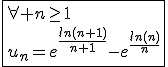 3$\fbox{\forall n\ge1\\u_n=e^{\frac{ln(n+1)}{n+1}}-e^{\frac{ln(n)}{n}}}