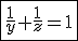 3$\fbox{\frac{1}{y}+\frac{1}{z}=1}