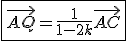 3$\fbox{\vec{AQ}=\frac{1}{1-2k}\vec{AC}}