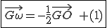 3$\fbox{\vec{G\omega}=-\frac{1}{2}\vec{GO}\quad (1)}