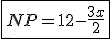 3$\fbox{NP = 12 - \frac{3x}{2}}