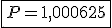 3$\fbox{P=1,000625}
