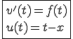 3$\fbox{v'(t)=f(t)\\u(t)=t-x}