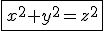 3$\fbox{x^2+y^2=z^2