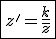 3$\fbox{z'=\frac{k}{\bar{z}}}