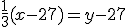 3$\frac{1}{3}(x-27)=y-27