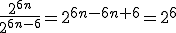 3$\frac{2^{6n}}{2^{6n-6}}=2^{6n-6n+6}=2^6