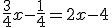 3$\frac{3}{4}x-\frac{1}{4}=2x-4