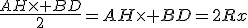 3$\frac{AH\time BD}{2}=AH\time BD=2Rx