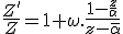 3$\frac{Z'}{Z}=1+\omega.\frac{1-\frac{z}{\alpha}}{z-\bar{\alpha}}