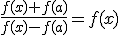 3$\frac{f(x)+f(a)}{f(x)-f(a)}=f(x)