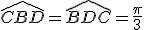 3$\hat{CBD}=\hat{BDC}=\frac{\pi}3