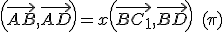 3$\left( \vec{AB},\vec{AD} \right) = x + \left( \vec{BC_1},\vec{BD} \right)\quad(\pi)
