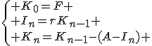 3$\left\{ K_0=F \\ I_n=rK_{n-1} \\ K_n=K_{n-1}-(A-I_n) \right.