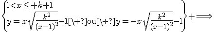 3$\left\{1<x\le k+1\\y=x\sqrt{\frac{k^2}{(x-1)^2}}-1\mathrm{\ ou\ }y=-x\sqrt{\frac{k^2}{(x-1)^2}}-1\right\} \Longrightarrow