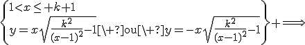 3$\left\{1<x\le k+1\\y=x\sqrt{\frac{k^2}{(x-1)^2}-1}\mathrm{\ ou\ }y=-x\sqrt{\frac{k^2}{(x-1)^2}-1}\right\} \Longrightarrow