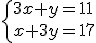 3$\left{3x+y=11\\x+3y=17