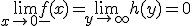 3$\lim_{ x \rightarrow 0-}f(x)=\lim_{ y \rightarrow +\infty }h(y)=0