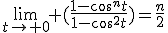 3$\lim_{t\to%200} (\frac{1-cos^nt}{1-cos^2t})=\frac{n}{2}