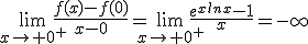 3$\lim_{x\to 0^+}\frac{f(x)-f(0)}{x-0}=\lim_{x\to 0^+}\frac{e^{xlnx}-1}{x}=-\infty