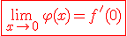 3$\red\fbox{\lim_{x\to0}\,\varphi(x)=f'(0)