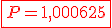 3$\red\fbox{P=1,000625}