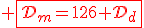 3$\red \fbox{\cal{D}_m=126+\cal{D}_d