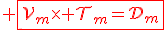 3$\red \fbox{\cal{V}_m\times \cal{T}_m=\cal{D}_m