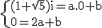 3$\rm\{(1+\sqrt{5})i=a.0+b\\0=2a+b