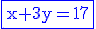 3$\rm\blue\fbox{x+3y=17}