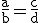 3$\rm\fra{a}{b}=\fra{c}{d}