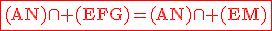 3$\rm\red\fbox{(AN)\cap (EFG)=(AN)\cap (EM)}