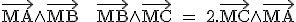 3$\rm\vec{MA}\wedge\vec{MB} + \vec{MB}\wedge\vec{MC} = 2.\vec{MC}\wedge\vec{MA