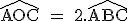 3$\rm\widehat{AOC} = 2.\widehat{ABC}