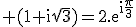 3$\rm (1+i\sqrt3)=2.e^{i\fr{\pi}{3