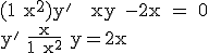 3$\rm (1+x^2)y' + xy -2x = 0\\y'+\frac{x}{1+x^2} y=2x