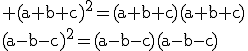 3$\rm (a+b+c)^2=(a+b+c)(a+b+c)\\(a-b-c)^2=(a-b-c)(a-b-c)