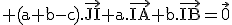 3$\rm (a+b-c).\vec{JI}+a.\vec{IA}+b.\vec{IB}=\vec{0}
