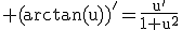 3$\rm (arctan(u))'=\frac{u'}{1+u^{2}}