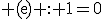 3$\rm (e) : 1=0