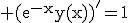 3$\rm (e^{-x}y(x))'=1