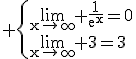 3$\rm \{\lim_{x\to\infty} \frac{1}{e^x}=0\\\lim_{x\to\infty} 3=3