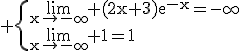 3$\rm \{\lim_{x\to-\infty} (2x+3)e^{-x}=-\infty\\\lim_{x\to-\infty} 1=1