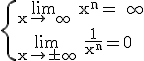 3$\rm \{{\lim_{x\to +\infty} x^{n}=+\infty\\\lim_{x\to \pm\infty} \frac{1}{x^{n}}=0