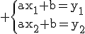 3$\rm \{{ax_{1}+b=y_{1}\\ax_{2}+b=y_{2}