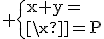 3$\rm \{{x+y=S\\xy=P