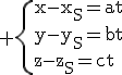 3$\rm \{{x-x_{S}=at\\y-y_{S}=bt\\z-z_{S}=ct