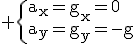 3$\rm \{a_x=g_x=0\\a_y=g_y=-g