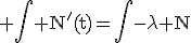 3$\rm \Bigint N^'(t)=\Bigint-\lambda N